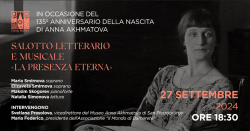 Salotto letterario e musicale “La presenza eterna”  dedicato ad Anna Akhmatova