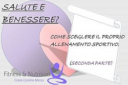 Come scegliere il proprio allenamento sportivo: seconda parte